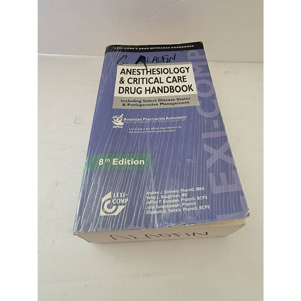 Anesthesiology & Critical Care Drug Handbook 8th Edition by Andrew J Donnelly